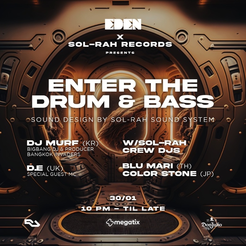 Megatix ENTER THE DRUM AND BASS Eden Club Bangkok