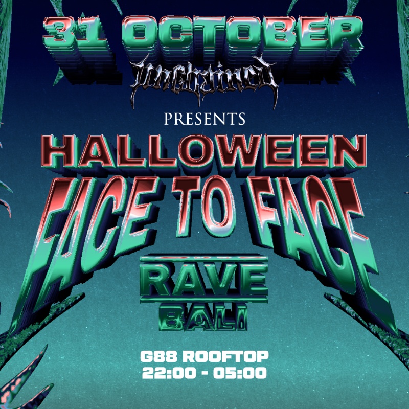 Unchained: Halloween Face2Face Rave Halloween party poster, Gate 88 Kerobokan